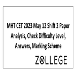 MHT CET 2023 May 12 Shift 2 Paper Analysis Check Difficulty Level Answers Marking Scheme
